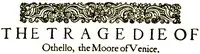 Othello, the Moor of Venice by William Shakespeare