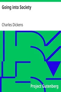 Going into Society by Charles Dickens