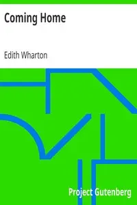 Coming Home
1916 by Edith Wharton
