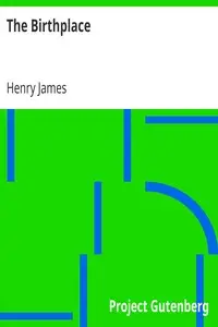 The Birthplace by Henry James