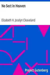 No Sect in Heaven by Elizabeth H. Jocelyn (Elizabeth Hannah Jocelyn) Cleaveland