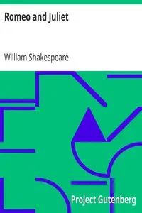 Romeo and Juliet by William Shakespeare
