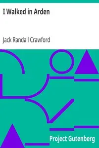 I Walked in Arden by Jack Randall Crawford
