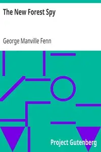 The New Forest Spy by George Manville Fenn