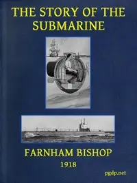 The Story of the Submarine by Farnham Bishop