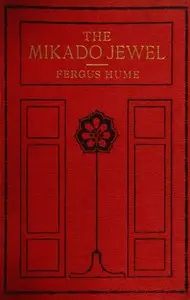 The Mikado Jewel by Fergus Hume