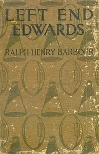 Left End Edwards by Ralph Henry Barbour