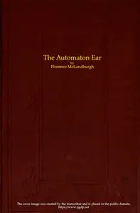 The Automaton Ear, and Other Sketches by Florence McLandburgh