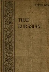 That Eurasian by Aleph Bey