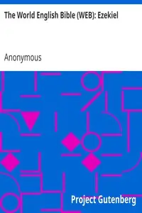 The World English Bible (WEB): Ezekiel by Anonymous