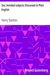 Sex: Avoided subjects Discussed in Plain English by Henry Stanton