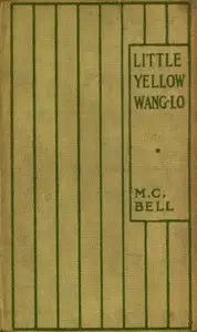 Little Yellow Wang-lo by M. C. Bell