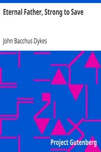 Eternal Father, Strong to Save
a.k.a., Navy Hymn by John Bacchus Dykes