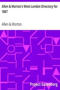 Allen & Morton's West-London Directory for 1867 by Allen & Morton