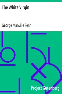 The White Virgin by George Manville Fenn
