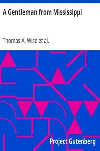 A Gentleman from Mississippi by Thomas A. (Thomas Alfred) Wise