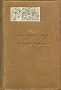 The Ancient Allan by H. Rider (Henry Rider) Haggard