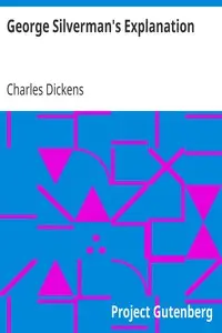 George Silverman's Explanation by Charles Dickens