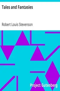 Tales and Fantasies by Robert Louis Stevenson
