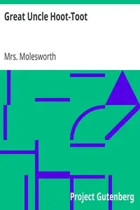 Great Uncle Hoot-Toot by Mrs. Molesworth
