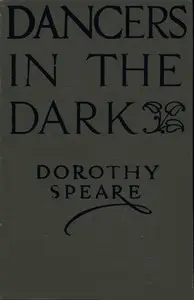 Dancers in the Dark by Dorothy Speare