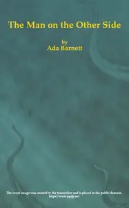 The man on the other side by Ada Barnett