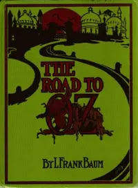 The Road to Oz by L. Frank (Lyman Frank) Baum
