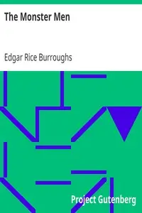 The Monster Men by Edgar Rice Burroughs