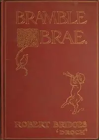 Bramble Brae by Robert Bridges