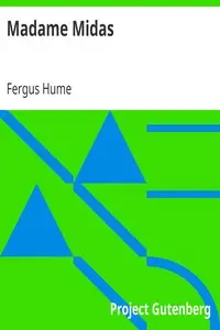 Madame Midas by Fergus Hume