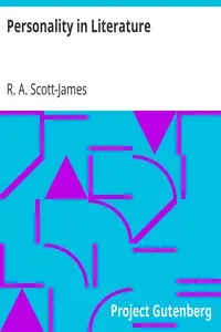 Personality in Literature by R. A. (Rolfe Arnold) Scott-James